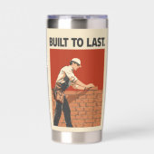 Built To Last Mason Construction Worker Art - Prof 保温保冷タンブラー (正面)