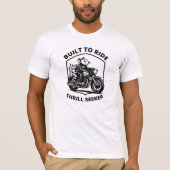 Built to Ride Thrill Seeker Tシャツ (正面)