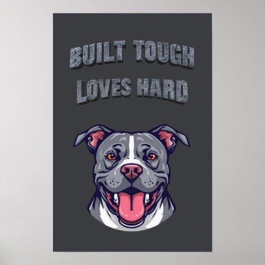 Built Tough Pit Bull - Bully Dog Lover Graphic Art ポスター (正面)