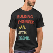 Bulding Engineer Man Myth Legend  1 Tシャツ (正面)