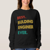 Bulding Engineer Retro Best Bulding Engineer Ever スウェットシャツ (正面)
