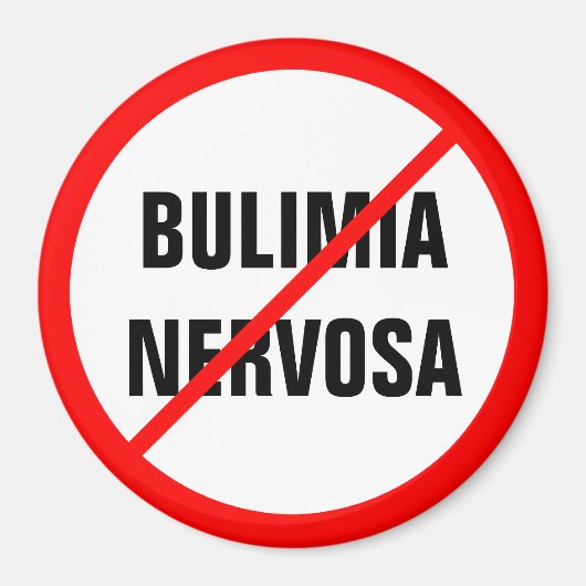Bulimia nervosa禁止! マグネット (正面)
