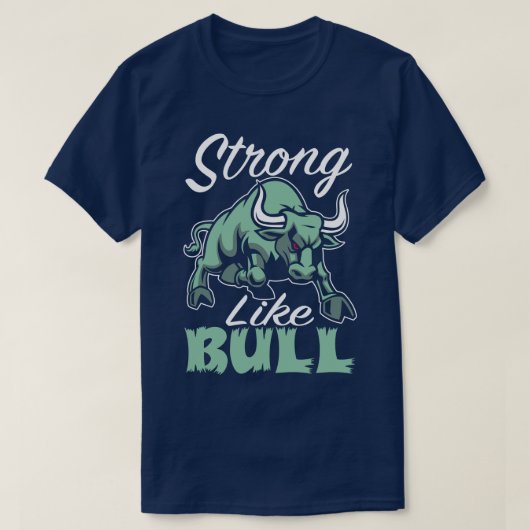 Bullのフィットネスの体育館のスポーツのスローガンのTシャツのように強い Tシャツ (デザイン正面)