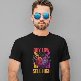 BULL MARKET BUY LOW SELL HIGH TRADING STOCK MARKET Tシャツ