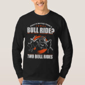 Bull Riding For Bull Rider Rodeo Athlete Future Bu Tシャツ (正面)