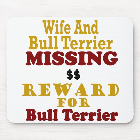 Bull Terrieのためのブルテリア及び妻の行方不明の報酬 マウスパッド (正面)