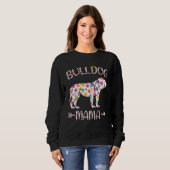 Bulldog Mama Floral Dog Mom Mothers Day スウェットシャツ (正面フル)