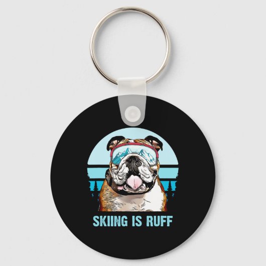 Bulldog Winter Skiing Is Ruff Ski Dog Lover  キーホルダー (正面)