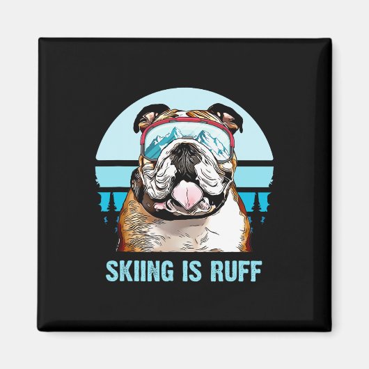 Bulldog Winter Skiing Is Ruff Ski Dog Lover マグネット (正面)