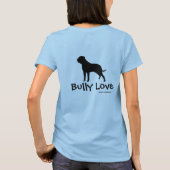Bullmastiffのいじめっ子愛Tシャツ Tシャツ (裏面)