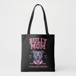 Bully Dog Mom - Fierce Fearless - Pit Bull Lover トートバッグ