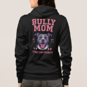 Bully Dog Mom - Fierce Fearless - Pit Bull Lover パーカ (裏面)
