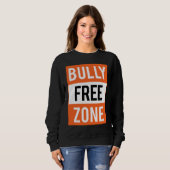 Bully Free Zone Anti Bullying Stop Awareness Kindn スウェットシャツ (正面フル)