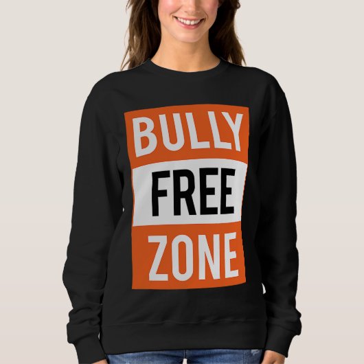 Bully Free Zone Anti Bullying Stop Awareness Kindn スウェットシャツ (正面)