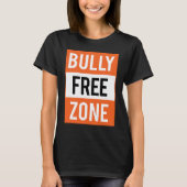Bully Free Zone Anti Bullying Stop Awareness Kindn Tシャツ (正面)