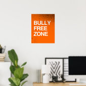 BULLY FREE ZONE -.png ポスター (ホームオフィス)