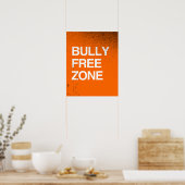 BULLY FREE ZONE -.png ポスター (キッチン)