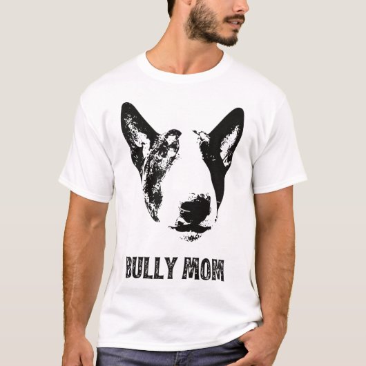 Bully Mom - English Bull Terrier Mom Tシャツ (正面)