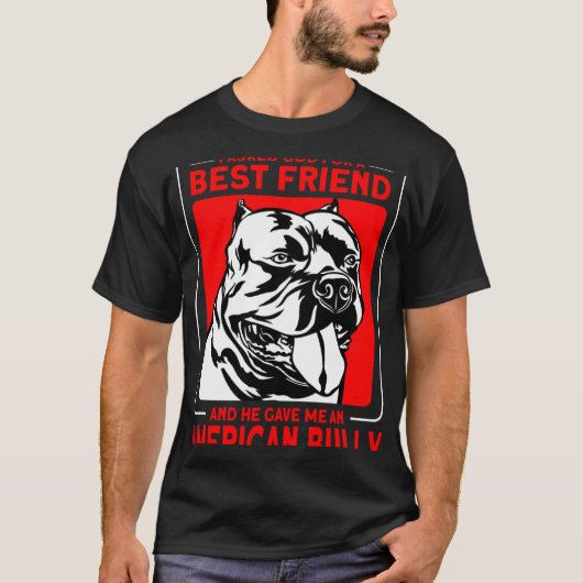 Bully XL Pitbull Asked God For A Best Friend Ameri Tシャツ (正面)