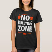 Bullying Awareness  No Bullying Zone Tシャツ (正面)