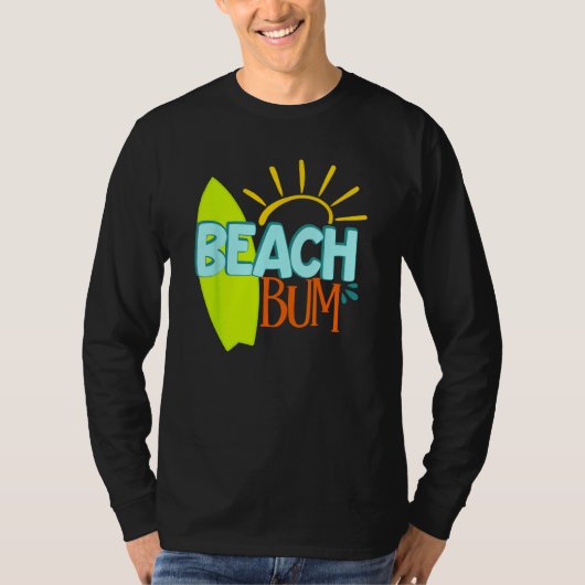 Bum Of The Beach Surfer Beach Sea Surfing Summerti Tシャツ (正面)
