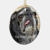 Bumblesnotのオーナメント"おどけ者荒い鼻息荒い鼻息" セラミックオーナメント (右)