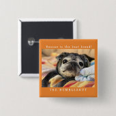 Bumblesnotボタン: 救助は最も最高のな品種です! 缶バッジ (正面&裏面)