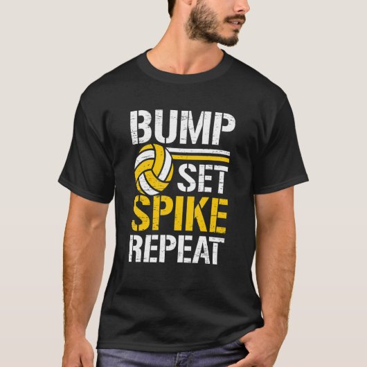 Bump Set Spike Repeat Net Spike Ball Player Athlet Tシャツ (正面)