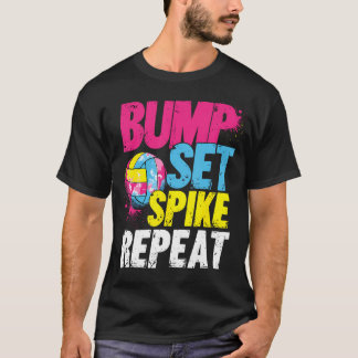 Bump Set Spike Repeat Tシャツ