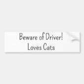Bumper Sticker Beware of Driver Loves Cats  バンパーステッカー (正面)