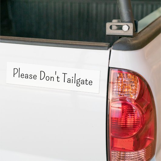 Bumper Sticker Please Don't Tailgate  バンパーステッカー (トラック上)