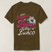 Buncoで起こることBunco BuncoでおもしろいQ Tシャツ (デザイン正面)