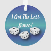 Buncoのサイコロ私はBuncoの最後の青を得ました オーナメント (裏面)