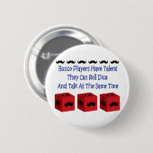 Buncoプレーヤーに才能の髭版があります 缶バッジ (正面&裏面)