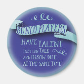 Bunco選手が才能を持っている – 水彩スタイル マグネット (正面)