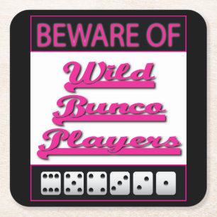 Bunco Coasters – 野生のBuncoプレーヤーに注意 スクエアペーパーコースター