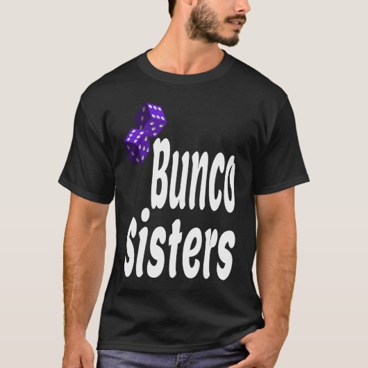 Bunco Sisters  Game Night Dice Game Matching Siste Tシャツ (正面)