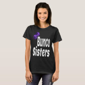 Bunco Sisters Game Night Dice Game Matching Siste Tシャツ (正面フル)
