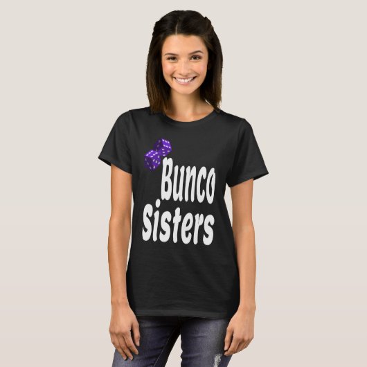 Bunco Sisters  Game Night Dice Game Matching Siste Tシャツ (正面フル)