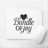 Bundle Of Joy Love Quote Cute Motivation  マウスパッド (マウス)