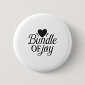 Bundle Of Joy Love Quote Cute Motivation  缶バッジ (正面)