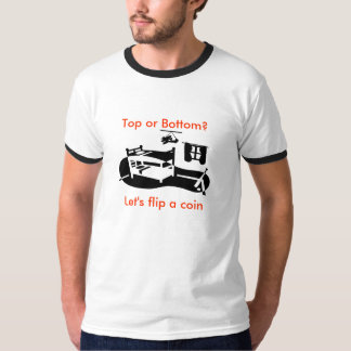 BunkBed、上または底か。、硬貨を弾こう Tシャツ