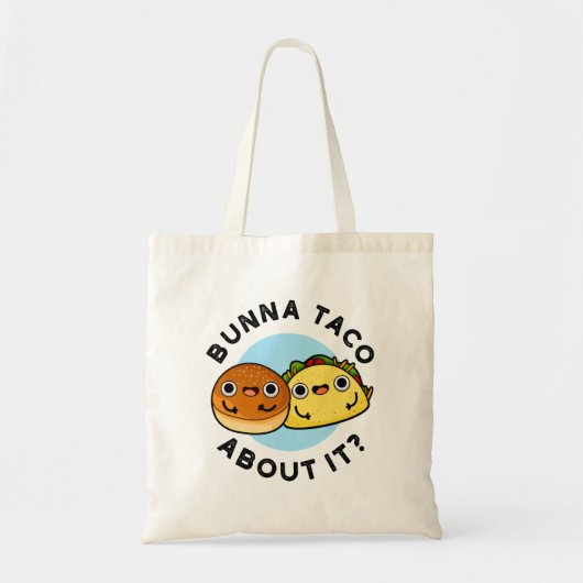 Bunna Taco Itのフードパおもしろいンについて トートバッグ (正面)