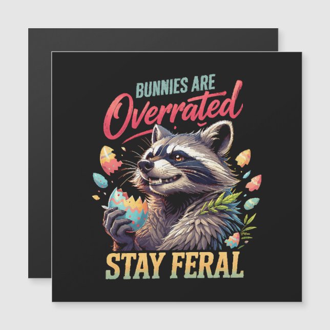 Bunnies Are Overrated Stay Feral (正面/裏面)