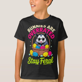 Bunnies Are Overrated Stay Feral Funny Animal Love Tシャツ