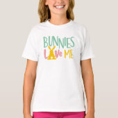 Bunnies Love Me Easter Tシャツ子供へ Tシャツ (正面)