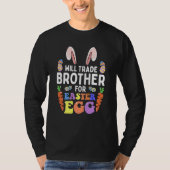 Bunny Ears Carrots Eggs Will Trade Brother For Eas Tシャツ (正面)