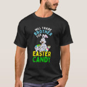 Bunny Eat Chocolate Eggs Will Trade Brother For Ea Tシャツ (正面)