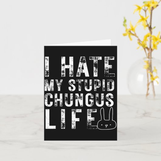 Bunny Meme I Hate My Stud Chungus Life  カード (黄色い花)