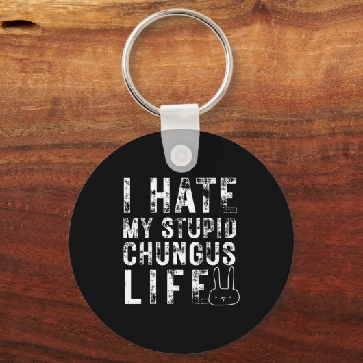 Bunny Meme I Hate My Stud Chungus Life  キーホルダー (正面)